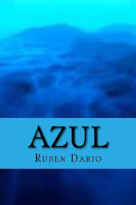 Azul Ruben Dario Author
