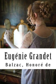 EugÃ¯Â¿Â½nie Grandet Balzac HonorÃ¯ de Author