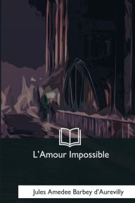 L'Amour Impossible Jules Amedee
