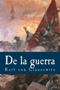 De la guerra - Karl von Clausewitz