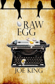 Raw Egg - Joe King