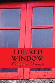 The red window - Fergus Hume