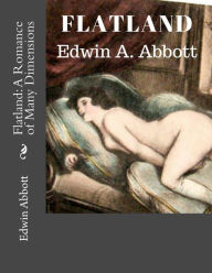 Flatland: A Romance of Many Dimensions - Edwin Abbott Abbott