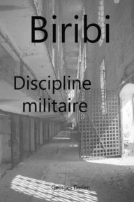 Biribi Discipline militaire Georges Darien Author