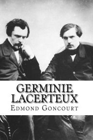 Germinie Lacerteux - Edmond Goncourt