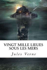 Vingt mille lieues sous les mers Jules Verne Author