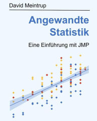 Angewandte Statistik: Eine Einführung mit JMP David Meintrup Author