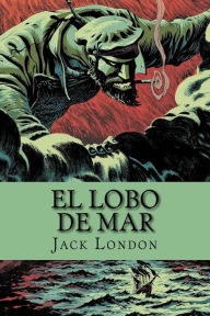 El Lobo de Mar - Jack London
