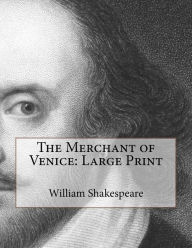 The Merchant of Venice: Large Print - William Shakespeare