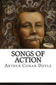 Songs of Action - Arthur Conan Doyle