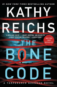 The Bone Code (Temperance Brennan Series #20) Kathy Reichs Author