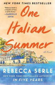 One Italian Summer Rebecca Serle Author