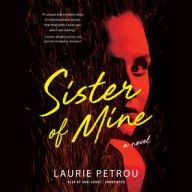 Sister of Mine Laurie Petrou Author