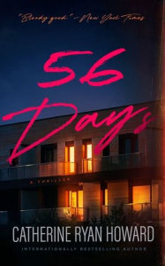 56 Days Catherine Ryan Howard Author