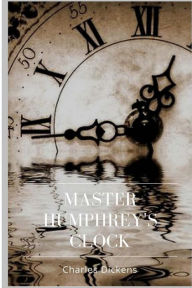Master Humphrey's Clock - Charles Dickens