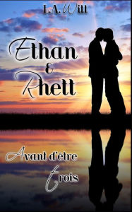 Avant d'etre trois: Ethan & Rhett Scarlett Chet Translator
