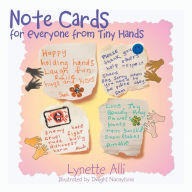 Note Cards for Everyone from Tiny Hands Lynette Alli Author