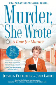 Murder, She Wrote: A Time for Murder Jessica Fletcher Author