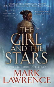 The Girl and the Stars Mark Lawrence Author