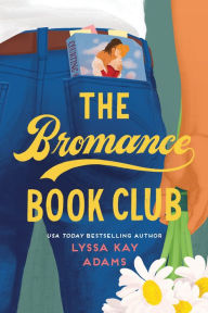 The Bromance Book Club Lyssa Kay Adams Author