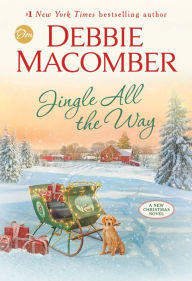 Jingle All the Way Debbie Macomber Author