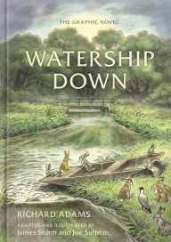 Watership Down: The Graphic Novel Richard Adams Author