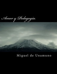 Amor y Pedagog - Miguel de Unamuno