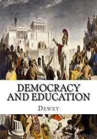 Democracy and Education Dewey Dewey Author
