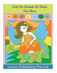 Farbe F�r Buchstabe F�r Kinder: Feen Thema - Acorn Publishing Pte Ltd