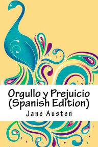 Orgullo y Prejuicio (Spanish Edition) - Jane Austen