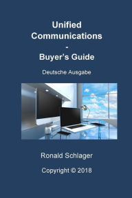 Unified Communications BG: Deutsche Ausgabe Ronald Schlager Author
