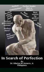 In Search of Perfection Hilarion M. Henares Jr. Author