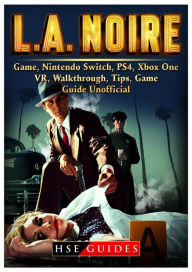 LA Noire, Xbox One, PS4, Switch, Wiki, Tips, Cheats, Download, Wiki, Game Guide Unofficial - HSE Guides