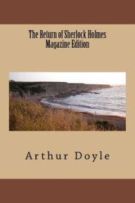 The Return of Sherlock Holmes Magazine Edition Arthur Conan Doyle Author