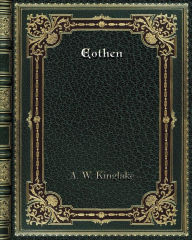 Eothen A. W. Kinglake Author