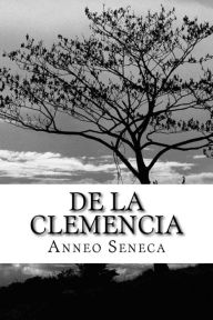 De la Clemencia Anneo Seneca Author