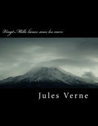 Vingt Mille lieues sous les mers Jules Verne Author