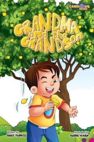 Grandma and the Grandson Bace Flores Author