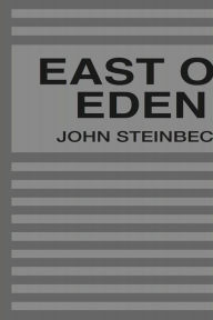 East of Eden John Steinbeck Author