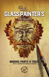 The Glass Painter's Method - David Williams