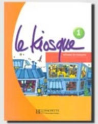 Le Kiosque: Niveau 1 Livre de L'Eleve Fabienne Gallon Author