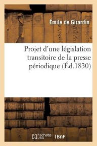 Projet D'Une Legislation Transitoire de La Presse Periodique