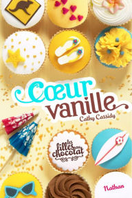 Coeur Vanille - Tome 5 Cathy Cassidy Author