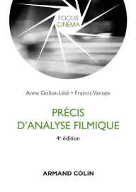 Précis d'analyse filmique - 4e édition - Anne Goliot-Lété