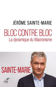 Bloc contre bloc Jerome Sainte-marie Author
