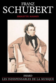 Franz Schubert Brigitte Massin Author