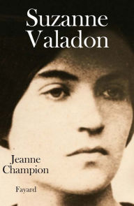 Suzanne Valadon Jeanne Champion Author