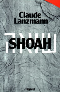 Shoah Claude Lanzmann Author