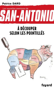 À découper selon les pointillés: Les nouvelles aventures de San Antonio