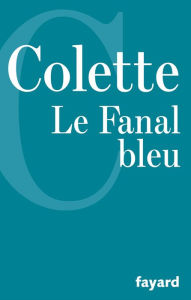 Le Fanal bleu Colette Author